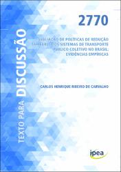 Avaliação de políticas de redução tarifária dos sistemas de transporte público coletivo no Brasil : evidências empíricas