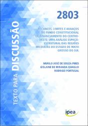 Alcances, limites e avanços do fundo constitucional de financiamento do Centro-Oeste : uma análise espaço-estrutural das regiões imediatas do estado de Mato Grosso do Sul