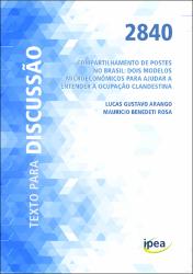 Compartilhamento de postes no Brasil : dois modelos microeconômicos para ajudar a entender a ocupação clandestina