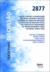 Gastos federais, alavancagem de capital privado e receitas advindas da venda de reduções certificadas de emissões (RCES) no contexto do mecanismo de desenvolvimento limpo no Brasil (2000 a 2020)