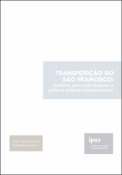 Transposição do São Francisco : território, potenciais impactos e políticas públicas complementares