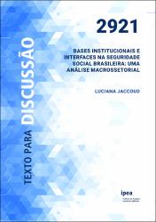Bases institucionais e interfaces na seguridade social brasileira : uma análise macrossetorial