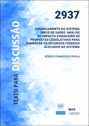 Financiamento do Sistema Único de Saúde : análise do impacto financeiro de propostas legislativas para aumentar os recursos federais alocados ao sistema