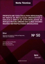 Proposta metodológica para mensuração do índice  de regulação urbanística e edilícia e índice de disponibilidade de infraestrutura urbana nas quinze maiores regiões metropolitanas  brasileiras