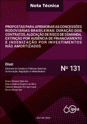Propostas para aprimorar as concessões rodoviárias brasileiras : duração dos contratos, alocação de risco de demanda, extinção por ausência de financiamento e indenização por investimentos não amortizados