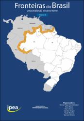 Fronteiras do Brasil : uma avaliação do arco Norte, volume 3