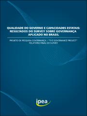 Qualidade do governo e capacidades estatais: resultados do survey sobre governança aplicado no Brasil: projeto de pesquisa governança - 